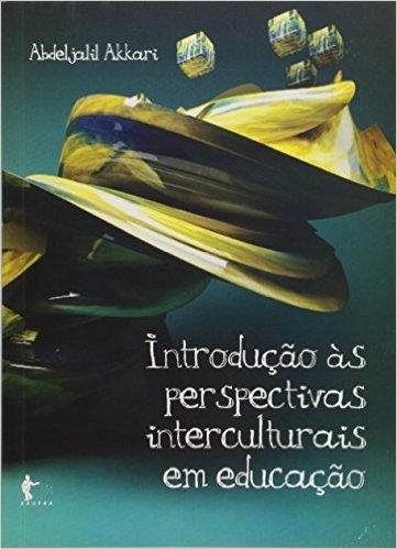 Introdução às Perspectivas Interculturais em Educação