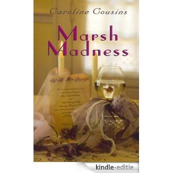 Marsh Madness (Caroline Cousins Book 2) (English Edition) [Kindle-editie]