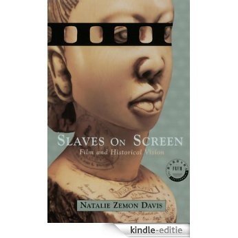 Slaves on Screen: Film and Historical Vision [Kindle-editie]