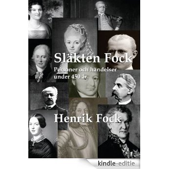 Släkten Fock: Personer och händelser under 450 år [Kindle-editie] beoordelingen