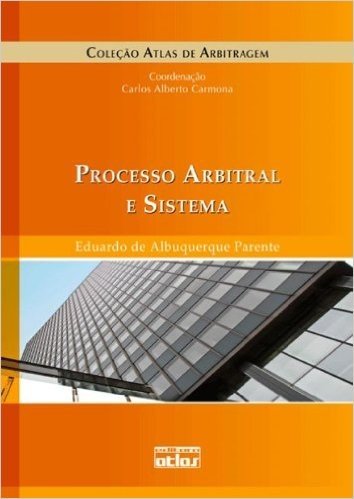 Processo Arbitral e Sistema