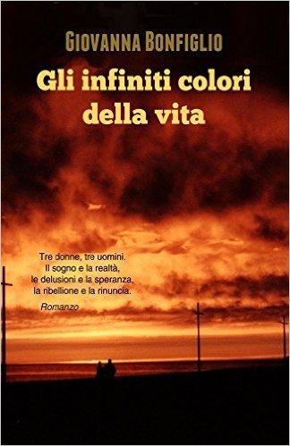 Gli infiniti colori della vita (Italian Edition)