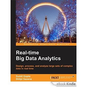 Real-time Big Data Analytics [eBook Kindle]