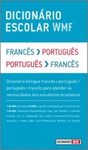 Dicionário Escolar WMF. Francês-Português / Português-Francês