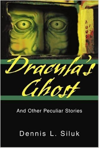 Dracula's Ghost: And Other Peculiar Stories