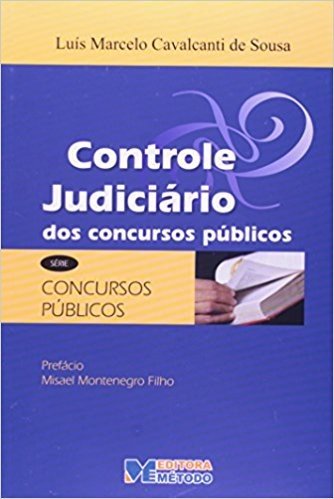 Concursos Públicos. Controle Judiciário dos Concursos Públicos