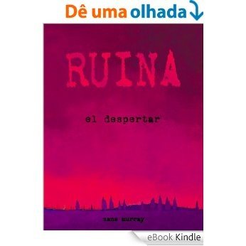 ruina, el despertar (Spanish Edition) [eBook Kindle]