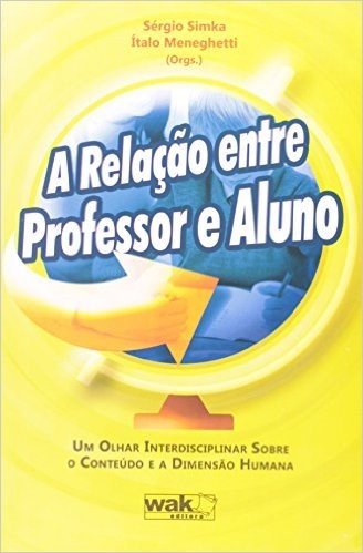 A Relaçao Entre Professor E Aluno