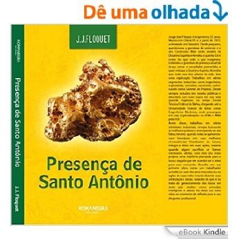 PRESENÇA DE SANTO ANTÕNIO: ESTIGMA DE SANTO SANTO ANTÕNIO (ESTIGMA DE SANTO ANTÔNIO Livro 3) [eBook Kindle]