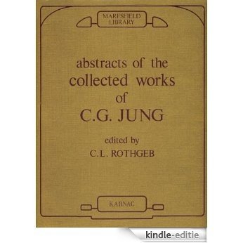 Abstracts of the Collected Works of C.G. Jung (Maresfield Library) [Kindle-editie]