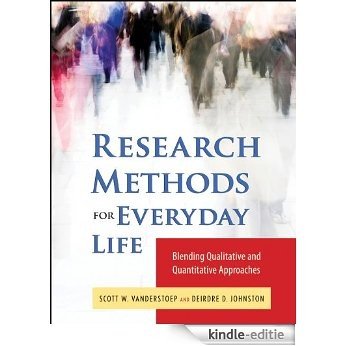 Research Methods for Everyday Life: Blending Qualitative and Quantitative Approaches (Research Methods for the Social Sciences) [Kindle-editie] beoordelingen