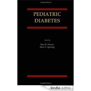 Pediatric Diabetes (Menon, Pediatric Diabetes) [Kindle-editie]