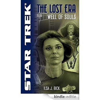 Well of Souls: Lost Era 2336 (Star Trek: The Next Generation) (English Edition) [Kindle-editie]