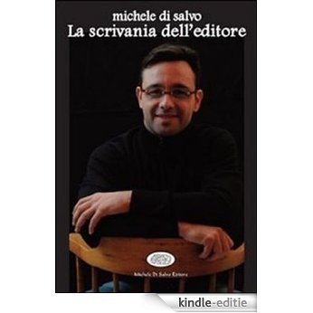 La scrivania dell'editore (Italian Edition) [Kindle-editie]