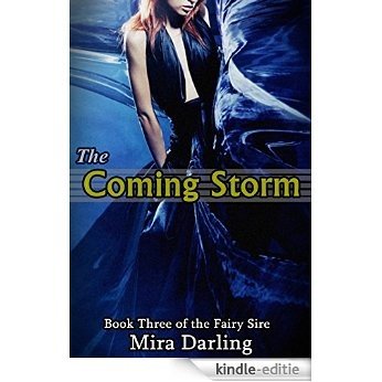 The Coming Storm (The Fairy Sire Book 3) (English Edition) [Kindle-editie]