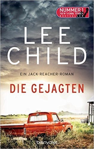 Die Gejagten: Ein Jack-Reacher-Roman (Die Jack-Reacher-Romane 18) (German Edition)