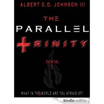 The Parallel Trinity: Book 1 (English Edition) [Kindle-editie]