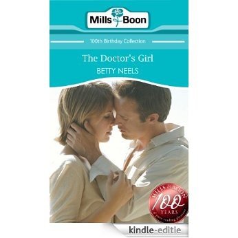 The Doctor's Girl (Mills & Boon Short Stories) (Mills & Boon 100th Birthday Collection) [Kindle-editie]