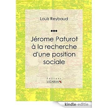 Jérome Paturot à la recherche d'une position sociale (French Edition) [Kindle-editie]