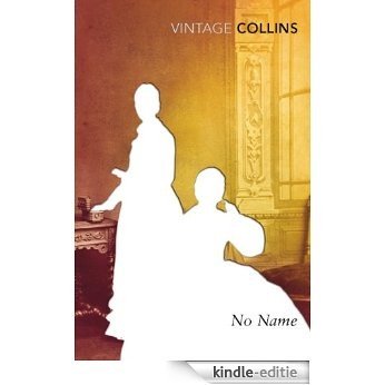 No Name (Vintage Classics) [Kindle-editie]