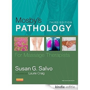 Mosby's Pathology for Massage Therapists [Print Replica] [Kindle-editie]
