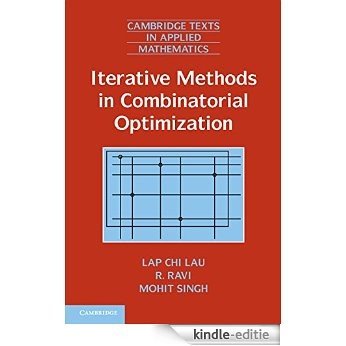 Iterative Methods in Combinatorial Optimization (Cambridge Texts in Applied Mathematics) [Print Replica] [Kindle-editie]