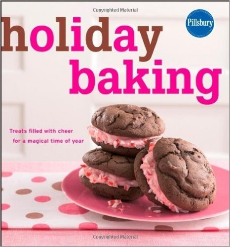 Pillsbury Holiday Baking: Treats Filled with Cheer for A Magical Time of Year