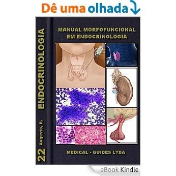 Manual de Endocrinologia: Diagnostico Morfofuncional (Guias Médicos - Morfofuncional Livro 22) [eBook Kindle]