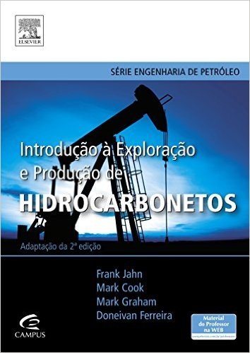 Introdução à Exploração e Produção de Hidrocarbonetos