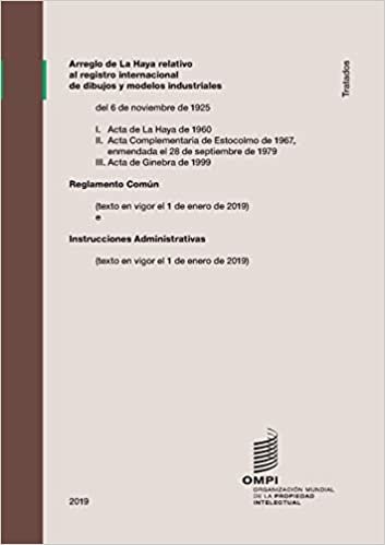 Arreglo de La Haya relativo al registro internacional de dibujos y modelos industriales: Reglamento Común (texto en vigor el 1 de enero de 2019)