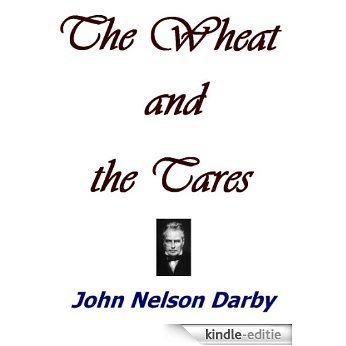 The Wheat and the Tares (English Edition) [Kindle-editie]