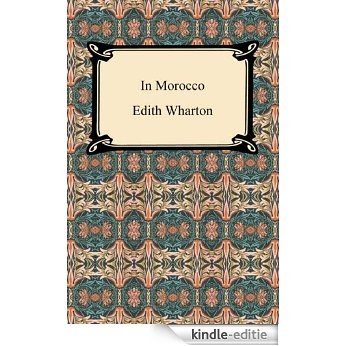 In Morocco [with Biographical Introduction] [Kindle-editie]