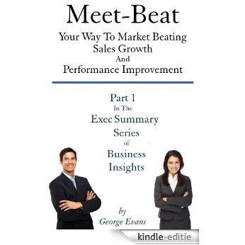 Meet-Beat Your Way To Market Beating Sales Growth And Performance Improvement (English Edition) [Kindle-editie] beoordelingen