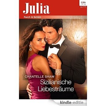 Sizilianische Liebesträume (Julia) [Kindle-editie]