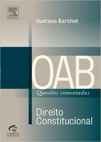 Direito Constitucional - Coleção OAB Questões Comentadas