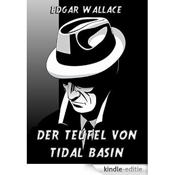 Der Teufel von Tidal Bassin: Vollständige Ausgabe (German Edition) [Kindle-editie] beoordelingen