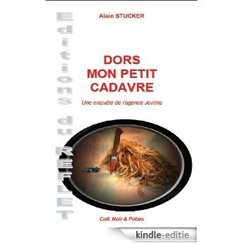 Dors mon petit cadavre (L'agence JOVIMA t. 1) (French Edition) [Kindle-editie]