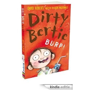 Burp! (Dirty Bertie) [Kindle-editie]