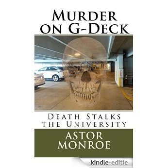 Murder on G-Deck: death stalks the university (English Edition) [Kindle-editie]
