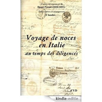 Voyage de noces en Italie au temps des diligences (French Edition) [Kindle-editie]