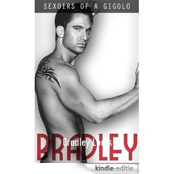Sexoirs of a Gigolo: Bradley Lords (English Edition) [Kindle-editie]