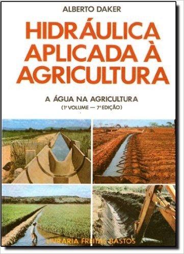 A Água na Agricultura - Volume 1