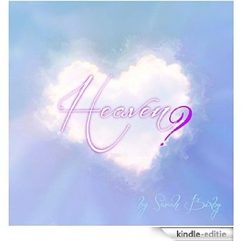 Heaven? (English Edition) [Kindle-editie]