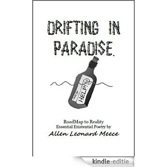 Drifting in Paradise: RoadMap to Reality (English Edition) [Kindle-editie]