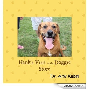 Hank's Visit to the Doggie Store (English Edition) [Kindle-editie]