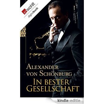 In bester Gesellschaft (German Edition) [Kindle-editie]