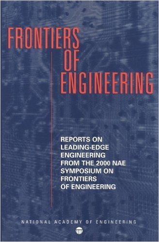 Frontiers of Engineering: Reports on Leading-Edge Engineering from the 2000 Nae Symposium on Frontiers of Engineering baixar