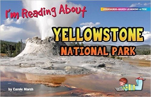 I'm Reading about Yellowstone