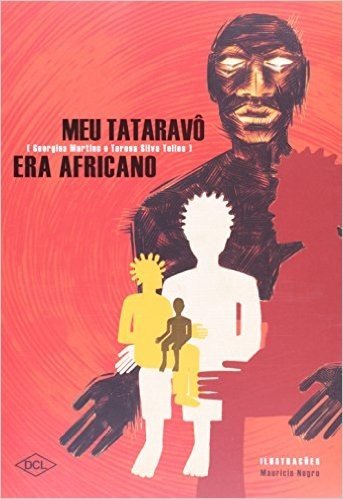 Meu Tataravô Era Africano