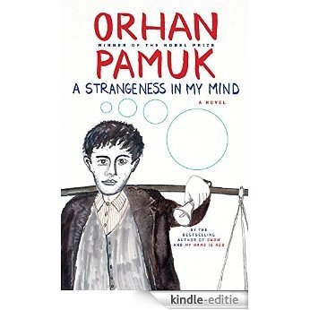 A Strangeness in My Mind: A Novel [Kindle-editie]